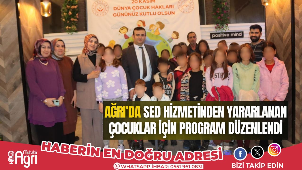 Ağrı'da SED hizmetinden yararlanan çocuklar için program düzenlendi 