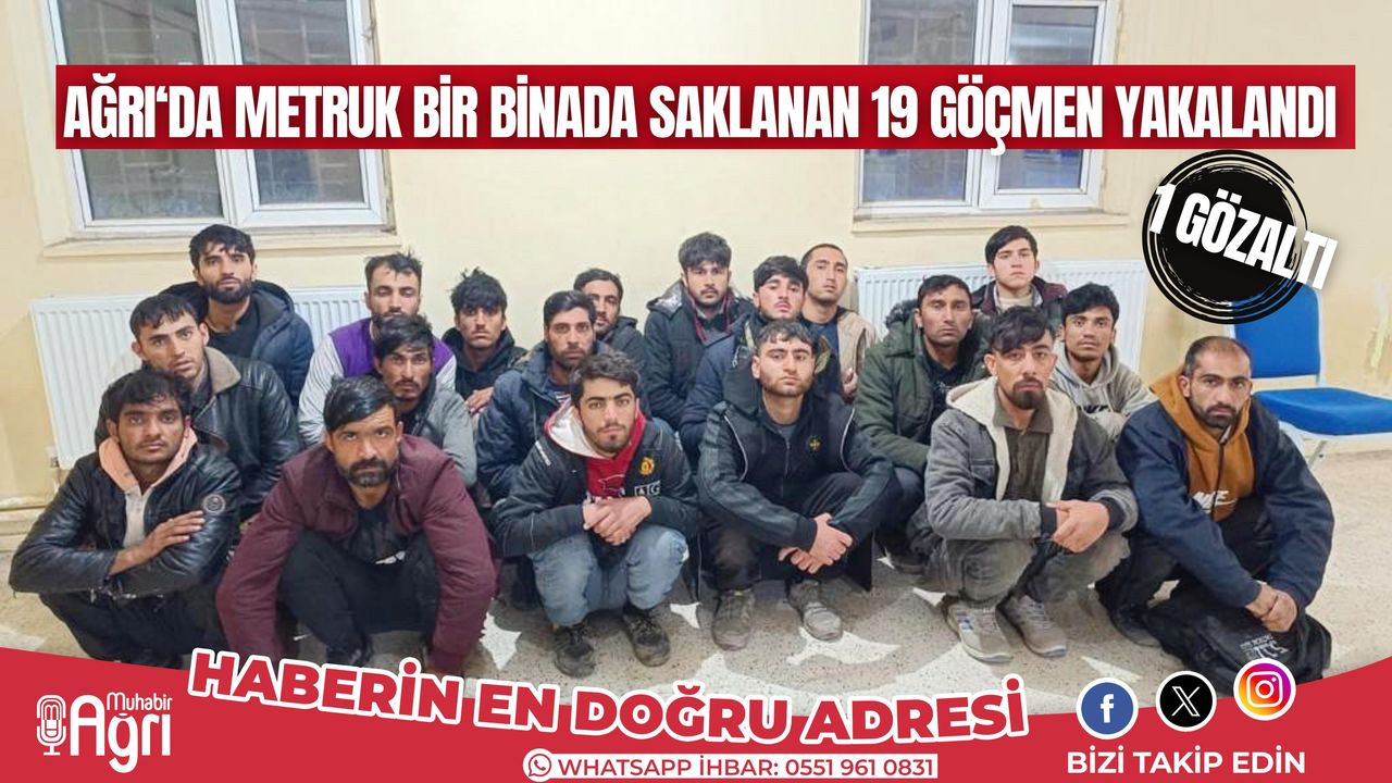 Ağrı'da 19 düzensiz göçmen metruk bir binana yakalandı