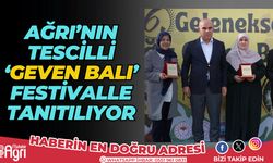 Ağrı'nın tescilli "geven balı" festivalle tanıtılıyor