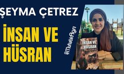 Şeyma ÇETREZ İnsan ve hüsran