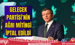 Ahmet Davutoğlu'nun ağrı mitingi iptal edildi