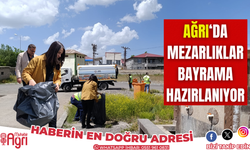 Ağrı’da Mezarlıklar Bayrama Hazırlanıyor