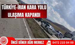 Türkiye-iran kara yolu ulaşıma kapandı