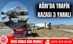 Ağr’da trafik kazası 3 yaralı