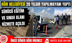 Ağrı'da Sürücü Eğitim ve Sınav Alanı Hizmete Açıldı