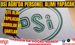 DSİ Ağrı'da personel alımı yapacak! Şartlar ne peki?