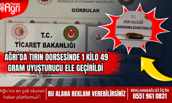 Ağrı'da tırın dorsesinde 1 kilo 49 gram sentetik uyuşturucu ele geçirildi