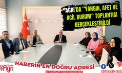 Ağrı’da “Yangın, Afet ve Acil Durum” Toplantısı Düzenlendi