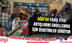 Ağrı'da Yoğun gıda Denetim Çalışmaları Devam Ediyor