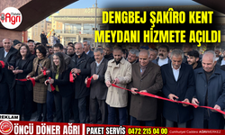 Dengbej Şakîro Kent Meydanı Hizmete Açıldı
