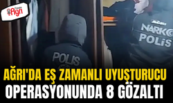 Ağrı'da eş zamanlı uyuşturucu operasyonu