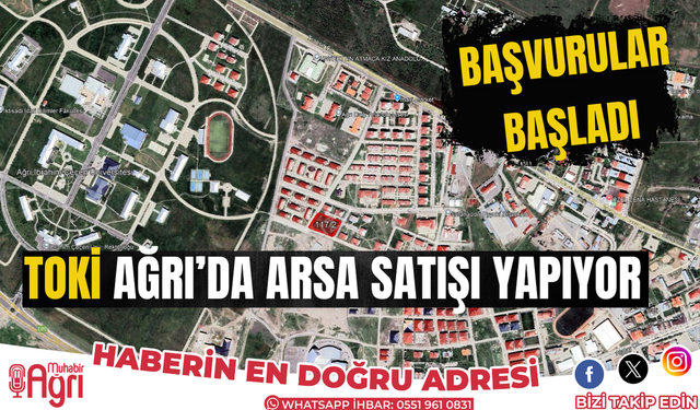 TOKİ Ağrı'da arsa satışı yapıyor