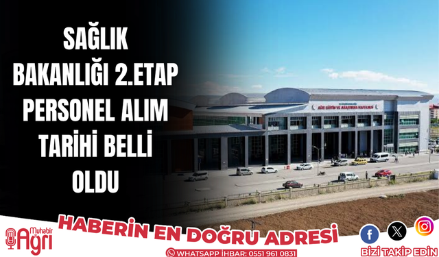 Sağlık Bakanlığı 2.etap personel alım tarihi ne zaman?