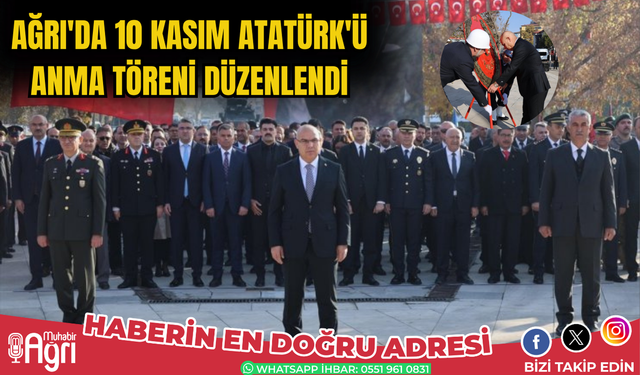 Ağrı'da 10 Kasım Atatürk'ü anma töreni düzenlendi