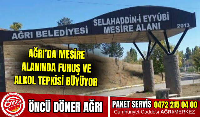 Ağrı’da Mesire Alanında Fuhuş ve Alkol Tepkisi Büyüyor