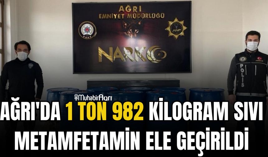 Ağrı'da metamfetamin operasyonu
