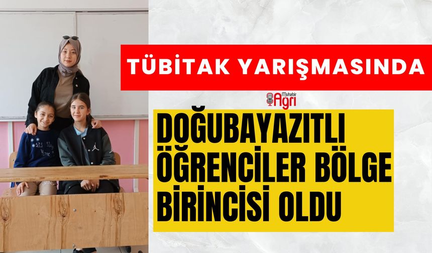 TÜBİTAK yarışmasında Doğubayazıtlı öğrenciler birinci oldu