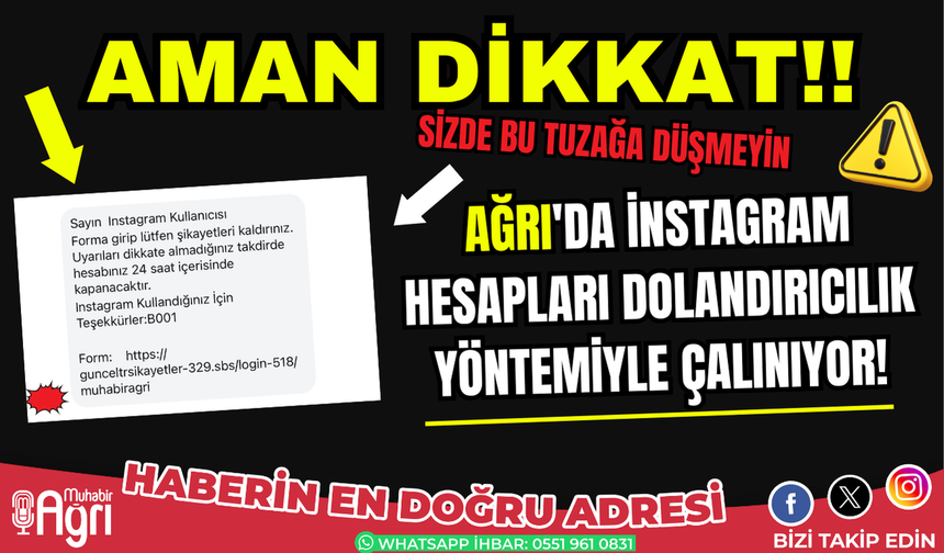 Ağrı'da Instagram Hesapları Dolandırıcılık Yöntemiyle Çalınıyor