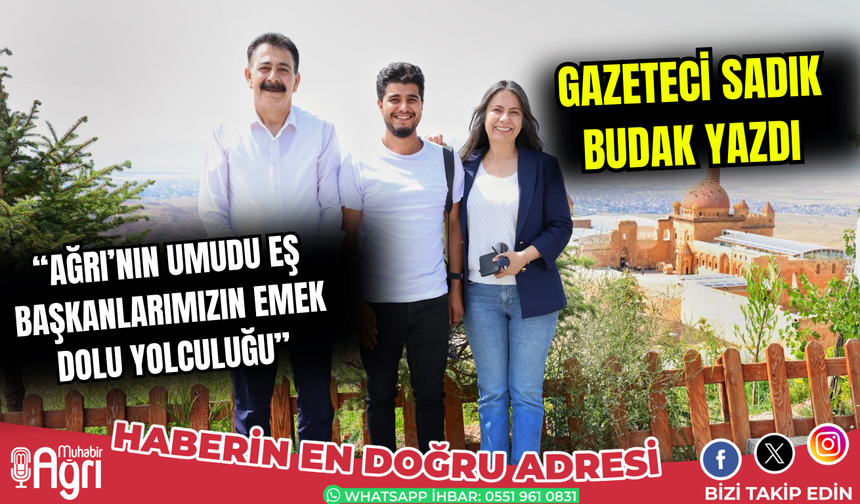 Gazeteci sadık budak yazdı.. “Eş başkanlarımızın emek dolu yolculuğu”