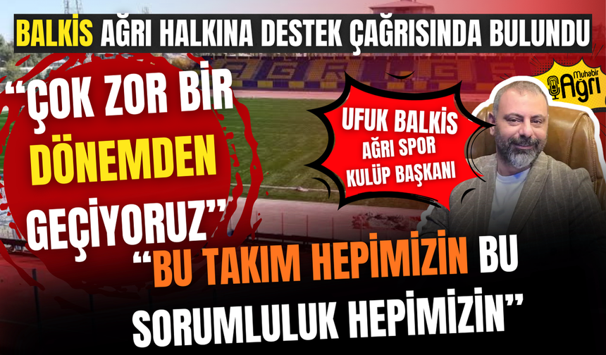 Başkan balkisten destek çağrısı